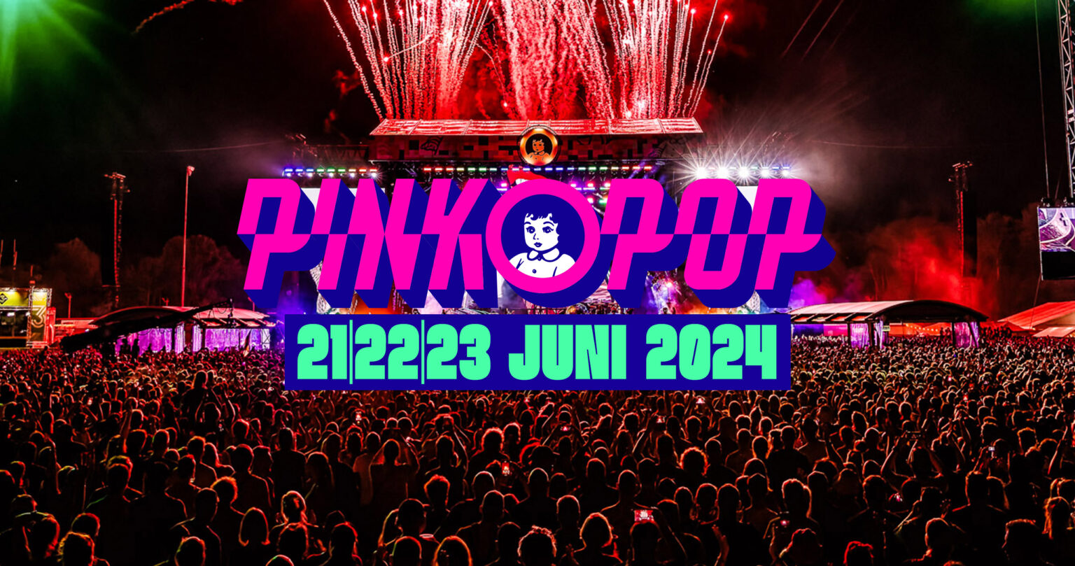 Pinkpop Festival 212223 juni 2024 Megaland Landgraaf